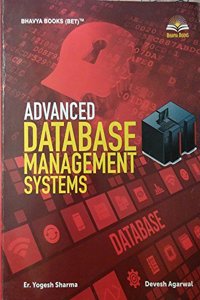 ADVANCED DATABASE MANAGMENT SYSTEM (BHAVYA BOOKS)