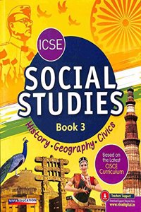 ICSE Social Studies Book 3 - Based on the Latest CISCE Curriculum