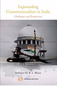 Expounding Constitutionalism in India: Challenges and Perspectives