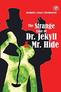 The Strange Case of Dr. Jekyll and Mr. Hyde