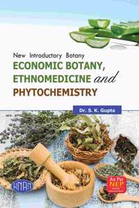 New Introductory Botany, Economic Botany Ethnomedicine And Phyto Chemistry (B.Sc. 2nd Year, Semester-IV)(According To The National Education Policy (NEP)