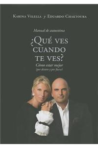 Que Ves Cuando Te Ves