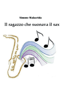 ragazzo che suonava il sax