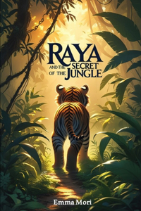 Raya and the secret of the jungle