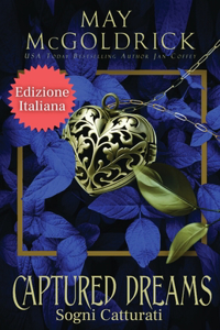 CAPTURED DREAMS (Sogni Catturati)