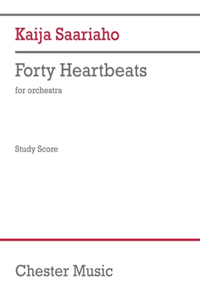 Saairaho: Forty Heartbeats for Orchestra Study Score