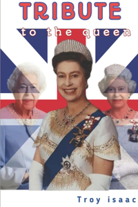 Tribute to the Queen