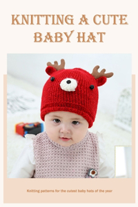 Knitting a cute baby hat