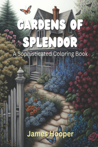 Gardens of Splendor