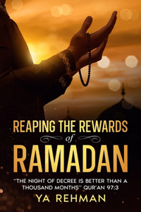 Reaping the rewards of Ramadan