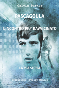 Pascagoula - l'Incontro Piu' Ravvicinato