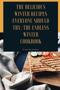 The delicious winter recipes everyone should try