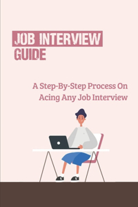 Job Interview Guide