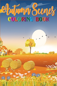 Autumn Scenes Coloring Book