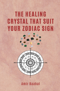 The Healing Crystal That Suit Your Zodiac Sign