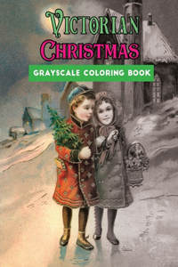 Victorian Christmas grayscale coloring book
