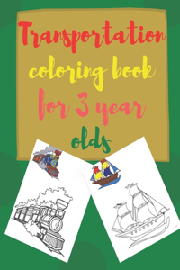 Transportation coloring book for 3 year olds