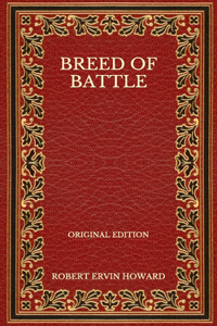 Breed Of Battle - Original Edition