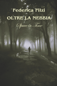Oltre la nebbia