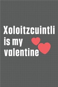 Xoloitzcuintli is my valentine