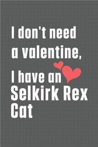 I don't need a valentine, I have a Selkirk Rex Cat