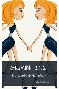 Gemini 2021 Horoscope & Astrology