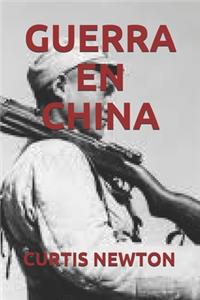 Guerra En China