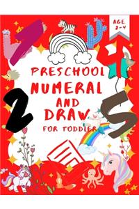 Preschool Numeral And Draw For Toddler.: Very Early Beginner Numeral And Drawing Books Age 2-4.