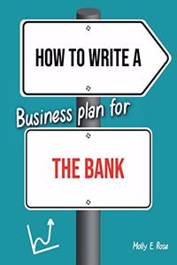 How To Write A Business Plan For The Bank