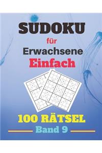 Sudoku für Erwachsene Einfach 100 Rätsel Band 9