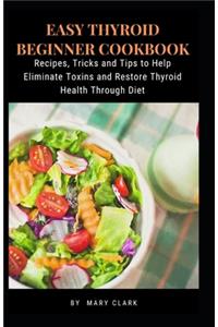 Easy Thyroid Beginner Cookbook