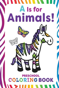 A is for animals preschool coloring book