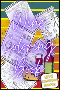 Wine Coloring Book with Hilarious Quotes