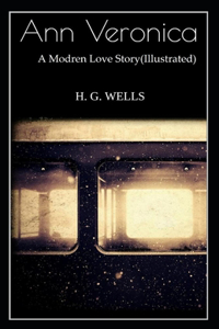 Ann Veronica-A Modren Love Story(Illustrated)