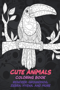 Cute Animals - Coloring Book - Reindeer, Groundhog, Zebra, Hyena, and more