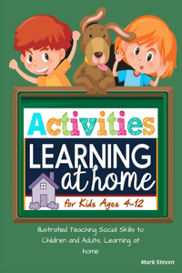 Activities Learning at Home for Kids Ages 4-12