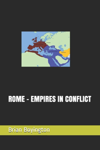 Rome - Empires in Conflict