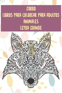 Libros para colorear para adultos - Letra grande - Animales - Zorro