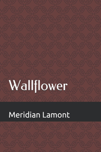 wallflower