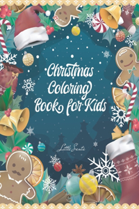 Christmas Coloring Book For Kids (Santa Coloring Book For Kids)