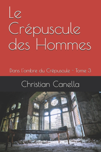 Le Crépuscule des Hommes