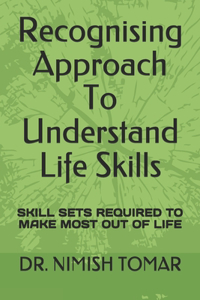 Recognising Approach To Understand Life Skills