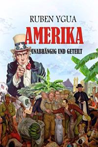 Amerika Unabhängig Und Geteilt