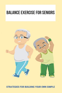 Balance Exercise For Seniors