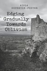 Edging Gradually Towards Oblivion