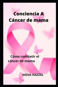 Conciencia A Cáncer de mama