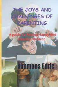 Joys and Challenges of Parenting