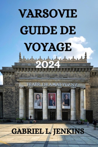 Varsovie Guide de Voyage 2024