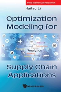 Optimization Modeling For Supply Chain Applications