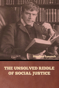 Unsolved Riddle of Social Justice
